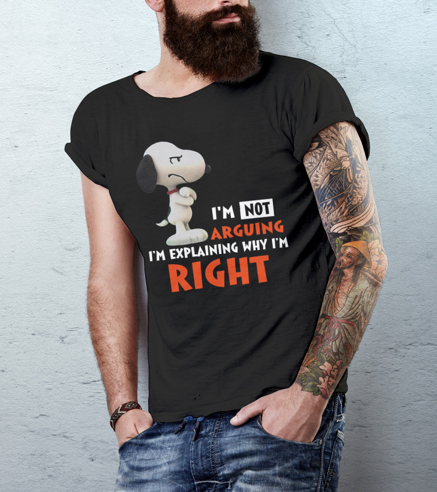 I'm Not Arguing I'm Explaining Why I'm Right Snoopy Classic Pose T-Shirt
