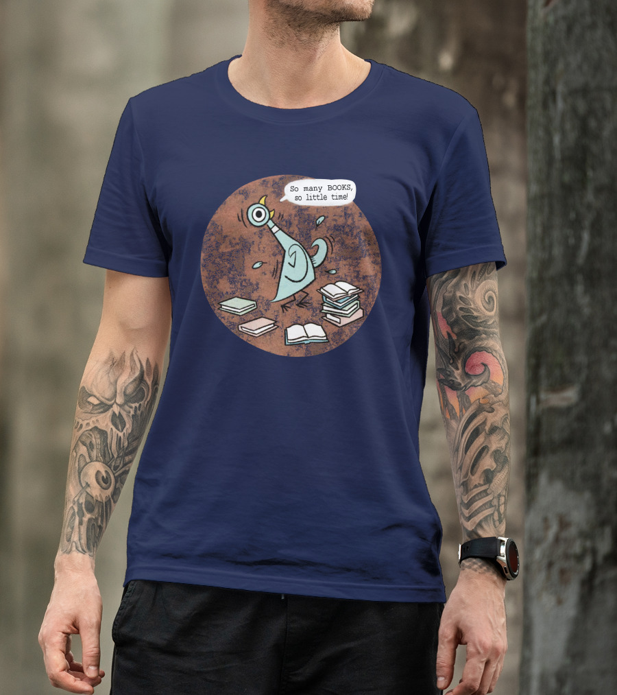 Meganrecords The Pigeon So Many Books So Little Time Outofprint Shop T-Shirt