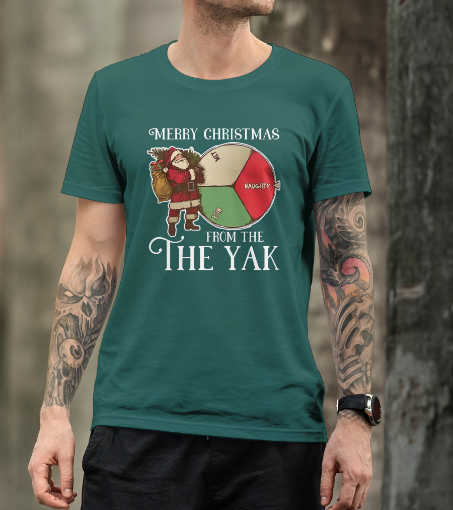 Merry Christmas From The The Yak Santa Naughty Nice Wheel T-Shirt