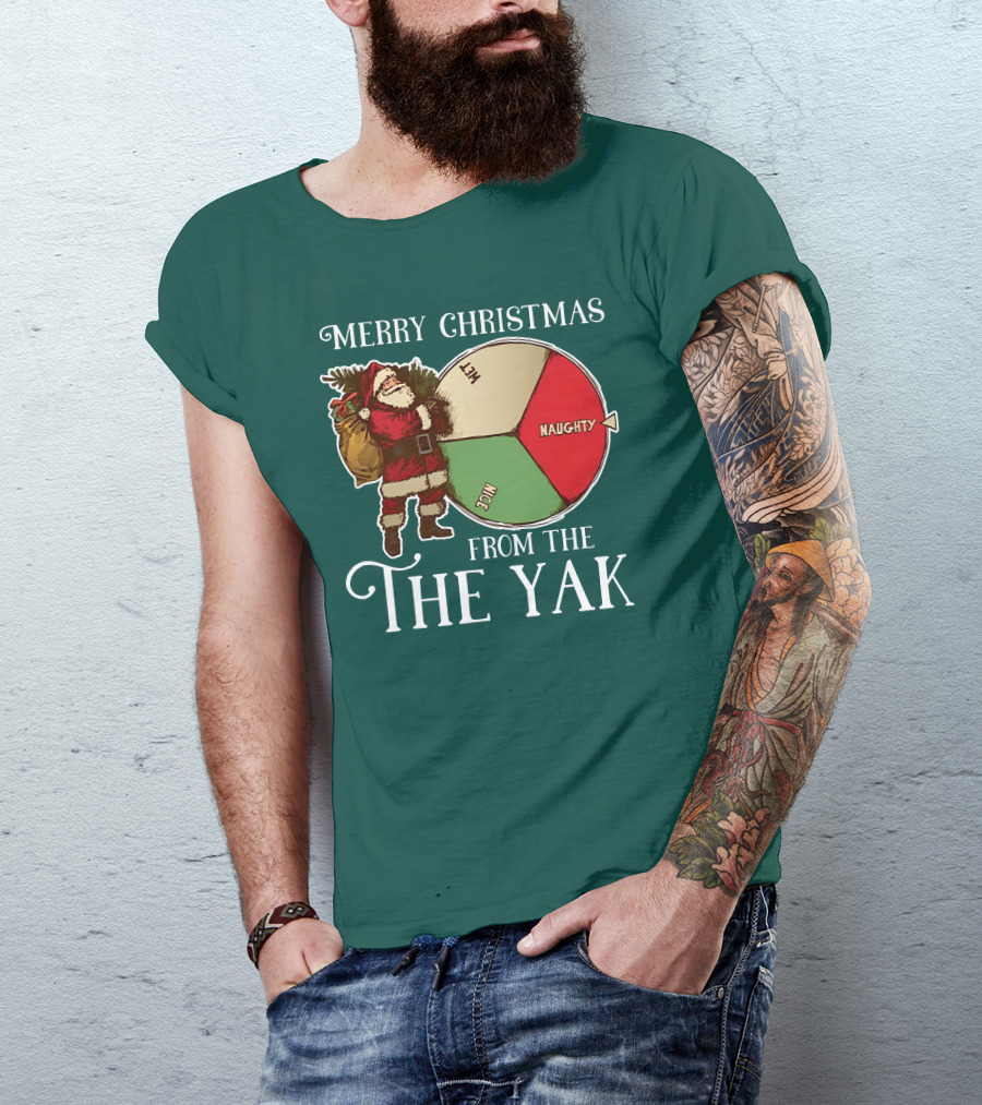Merry Christmas From The The Yak Santa Naughty Nice Wheel T-Shirt