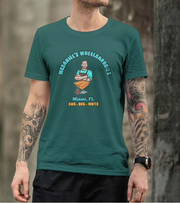 Mcdaniel's Wheelbarrows Miami FL 305 Big Nuts T-Shirt