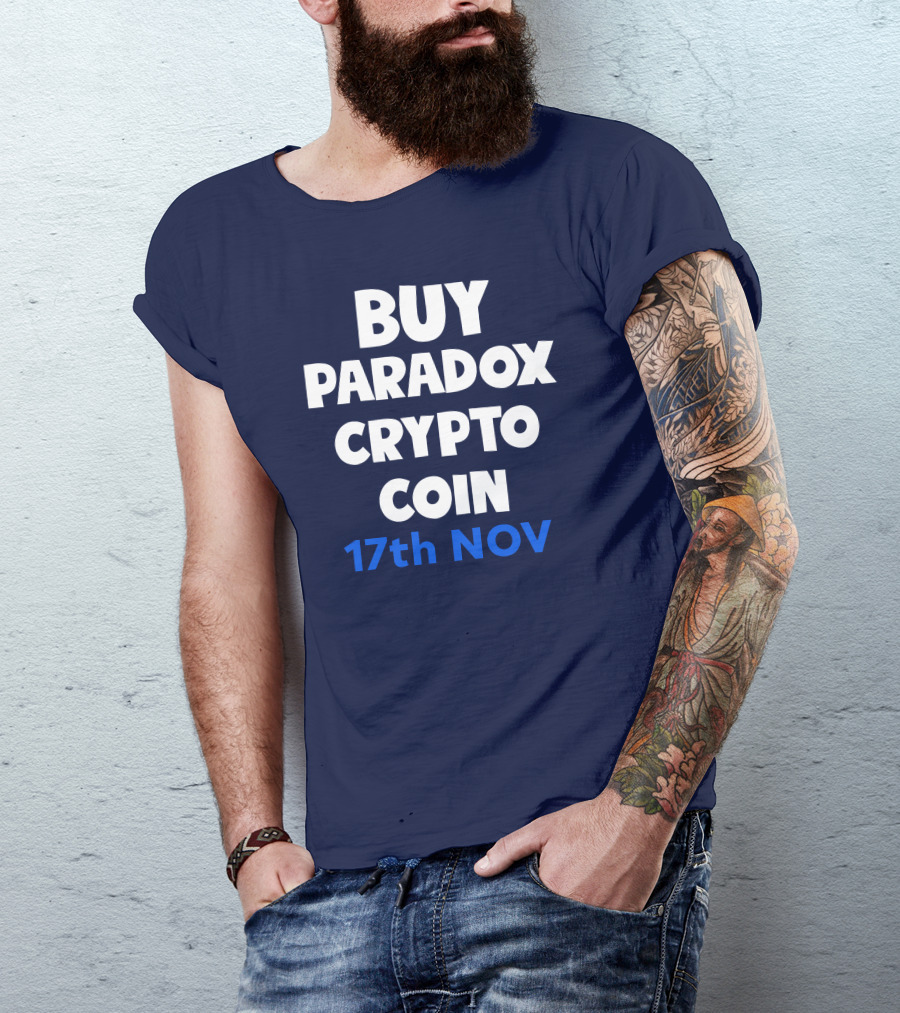 BUY PARADOX CRYPTO COIN 17th NOV T-Shirt