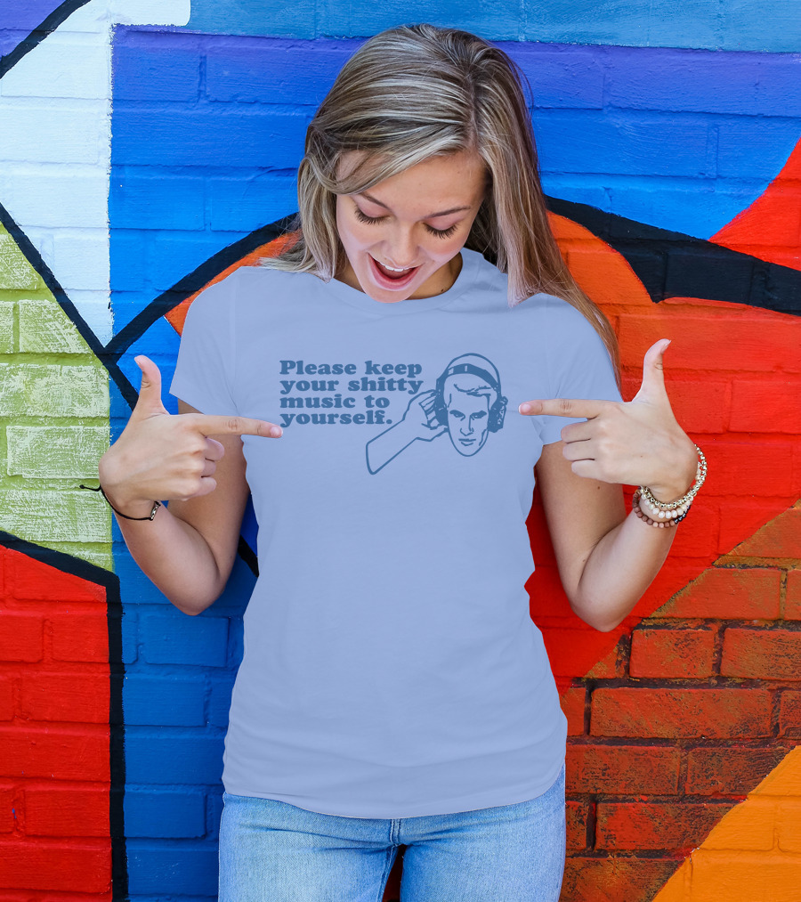 Please Keep Your Shitty Music To Yourself With Retro Headphone Listener T-Shirt