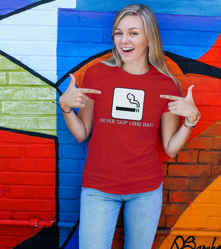 Never Skip Lung Day Smoking Symbol T-Shirt