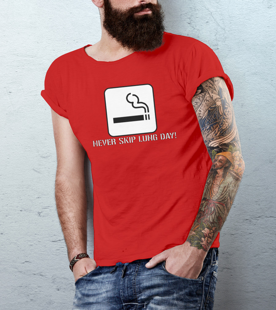 Never Skip Lung Day Smoking Symbol T-Shirt