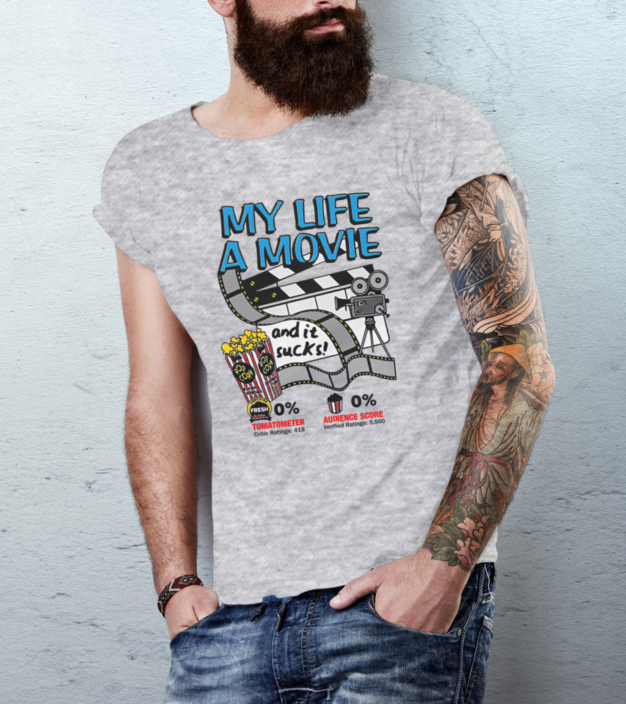 My Life A Movie And It Sucks 0% Tomatometer Audience Score Cinema Camera Popcorn T-Shirt
