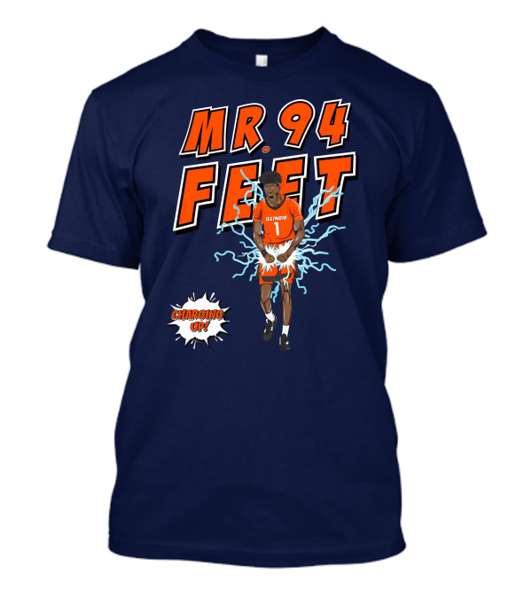 Mr 94 Feet Illinois Charging Up T-Shirt