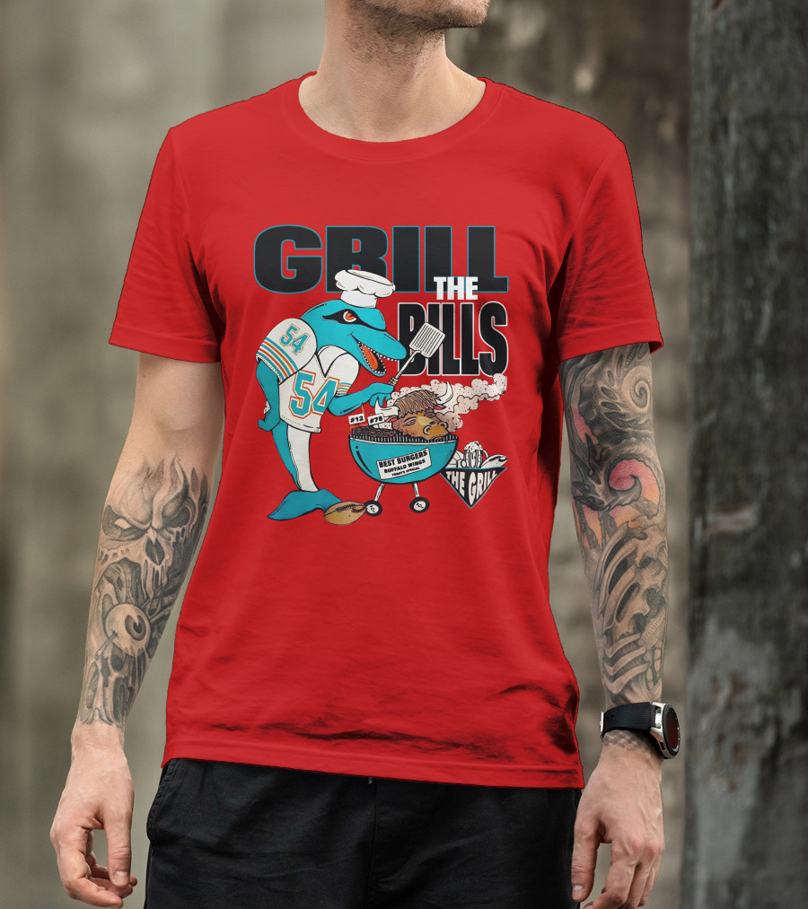 GRILL THE BILLS 54 BEST BURGERS BUFFALO WINGS THE GRILL 12 78 T-Shirt