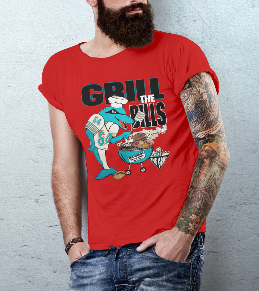 GRILL THE BILLS 54 BEST BURGERS BUFFALO WINGS THE GRILL 12 78 T-Shirt