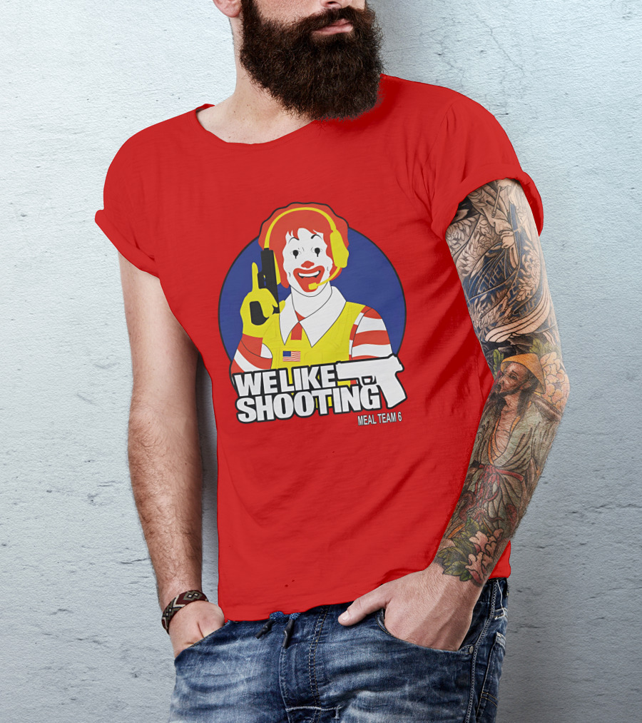 We Like Shooting Meal Team 6 Disturbing Visual T-Shirt