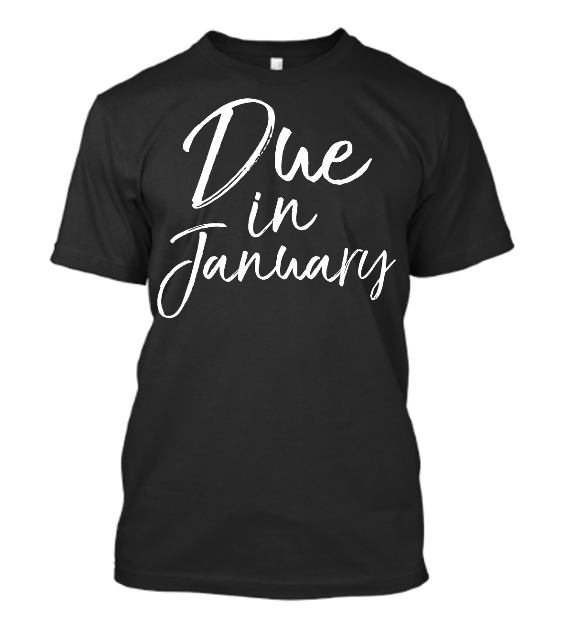 Due In January Pregnancy Announcement T-Shirt