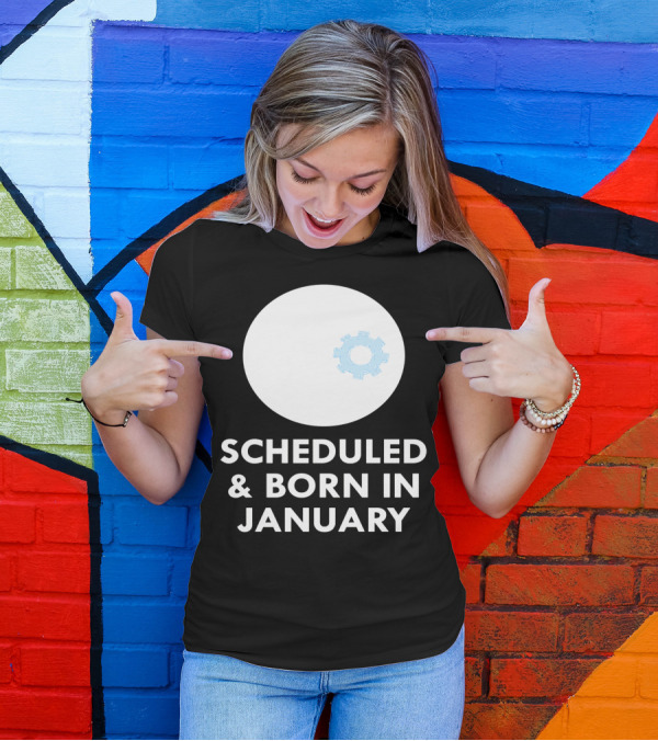 Scheduled And Born In January Engineer Kid Gear T-Shirt