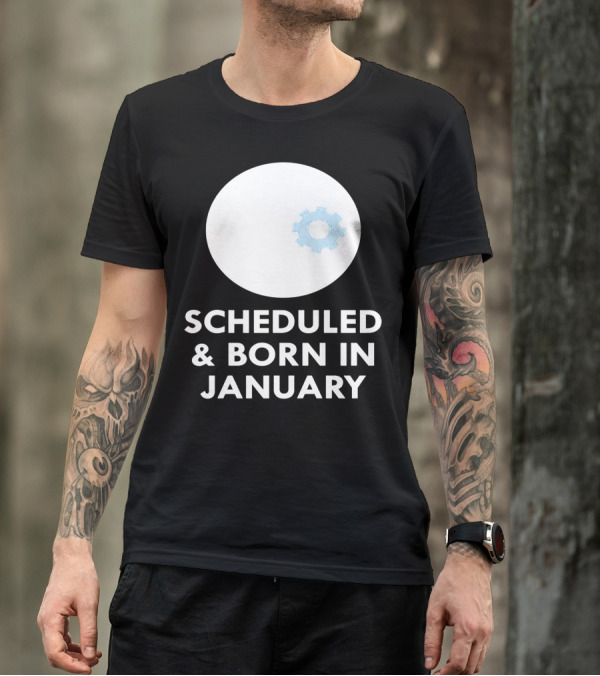 Scheduled And Born In January Engineer Kid Gear T-Shirt