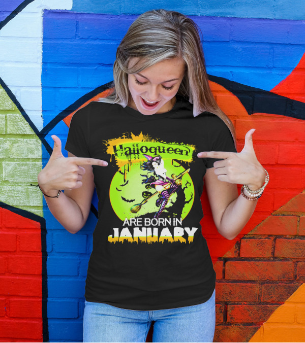 Halloqueen Witch Are Born In January Halloween Birthday T-Shirt
