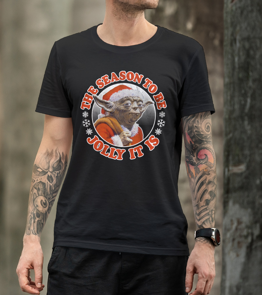 Star Wars Christmas Jolly Yoda The Season To Be Jolly It Is T-Shirt