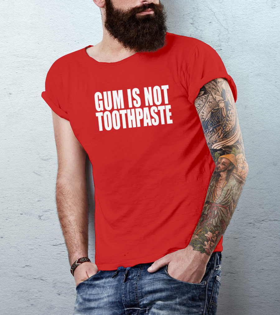 Gum Is Not Toothpaste Optical Illusion T-Shirt