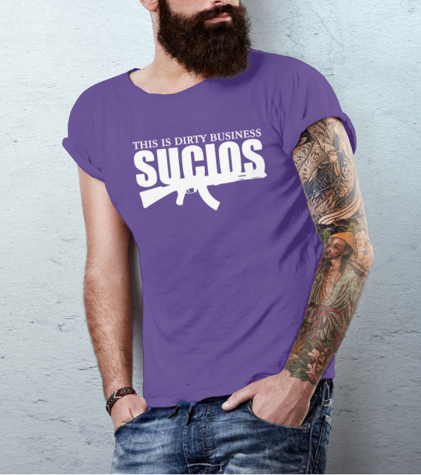 King Lil G Merch Sucios This Is Dirty Business T-Shirt