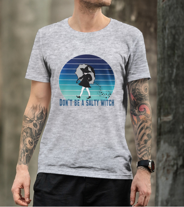 DON'T BE A SALTY WITCH Umbrella Magic Walking T-Shirt