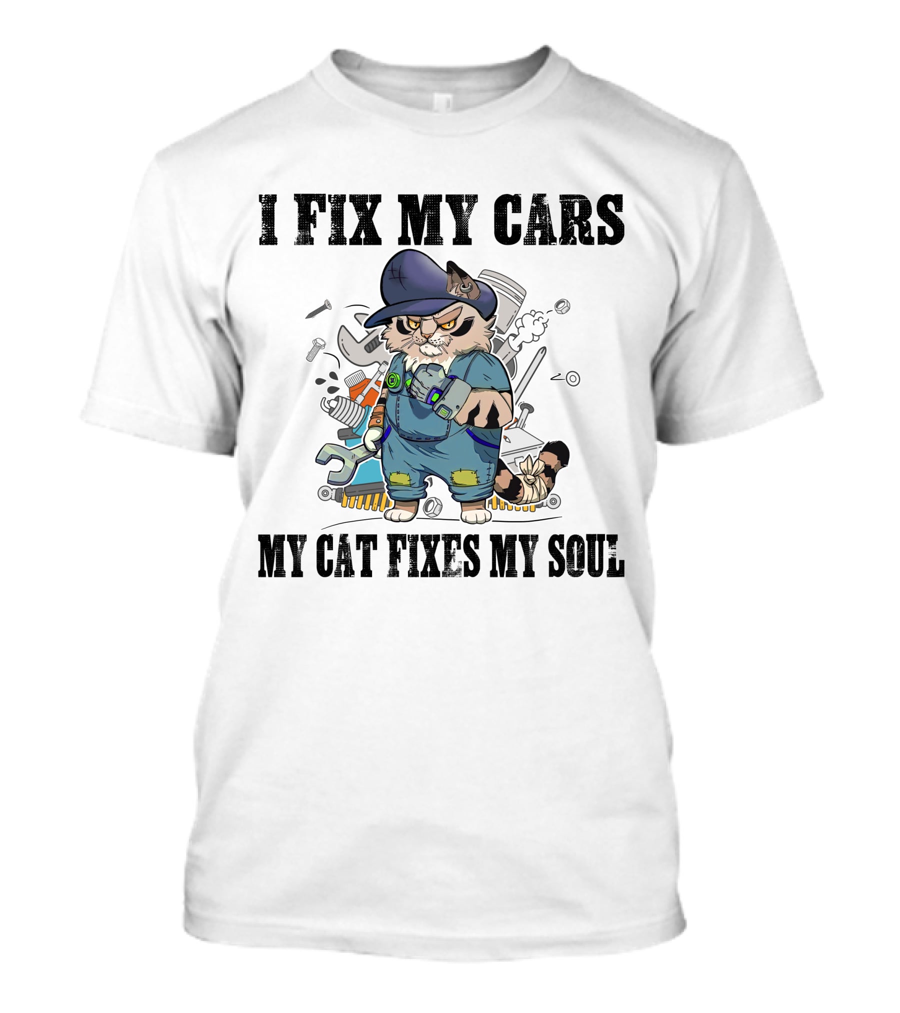 I Fix My Cars My Cat Fixes My Soul Mechanic Cat With Tools T-Shirt