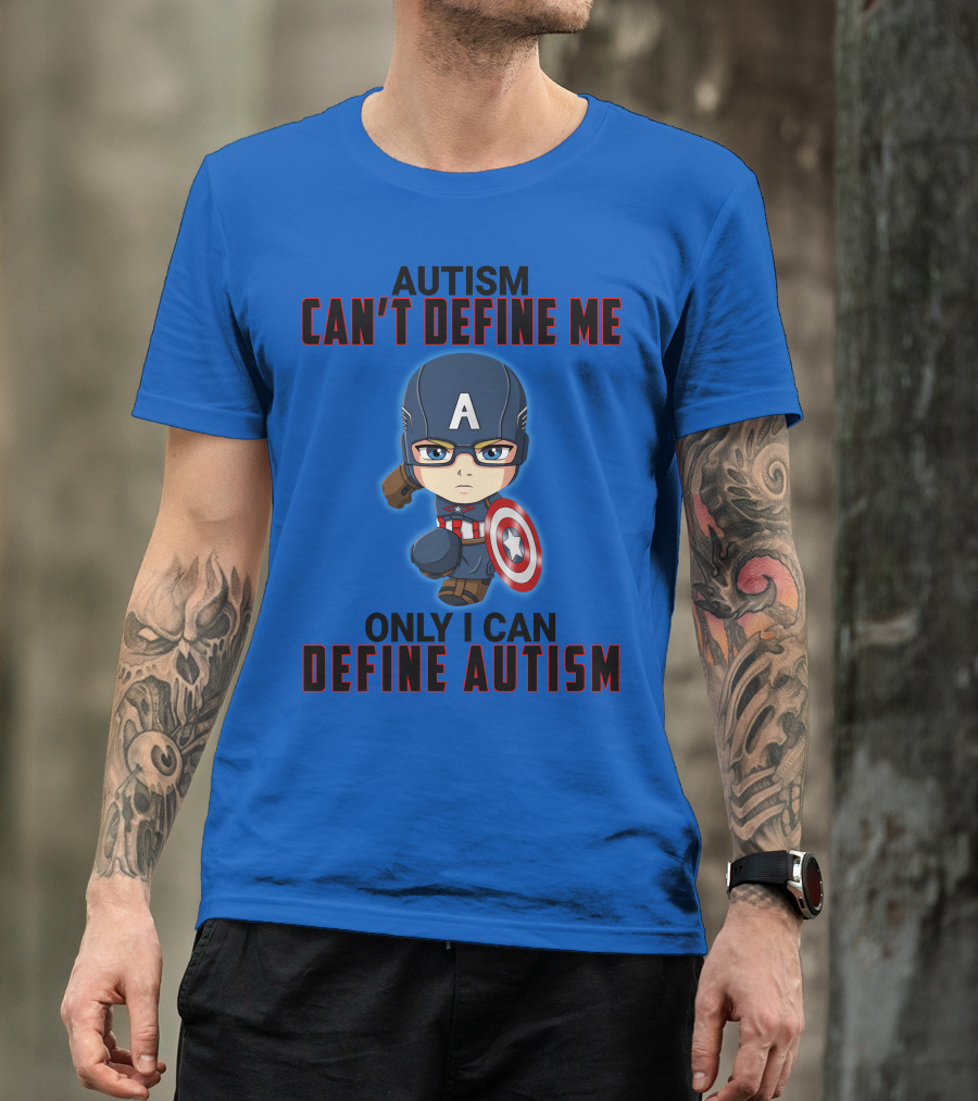 Autism Can't Define Me Only I Can Define Autism Captain Shield Character T-Shirt