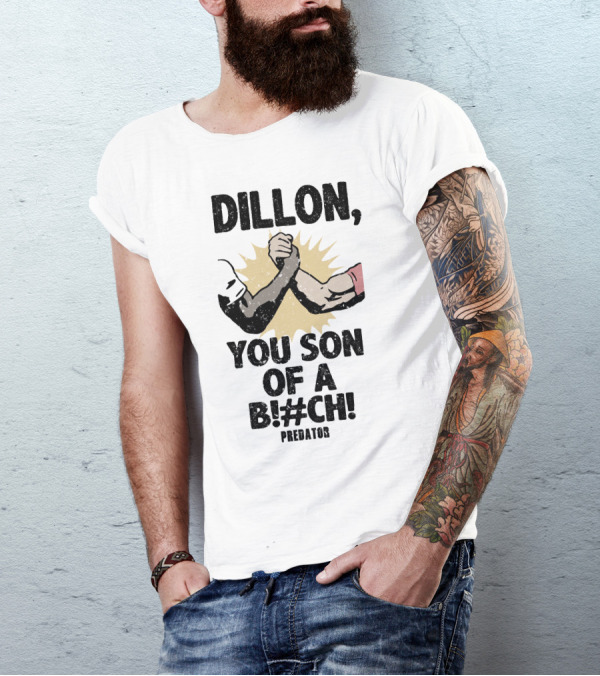 Dillon You Son Of A B#ch Predator Arm Wrestling Scene T-Shirt
