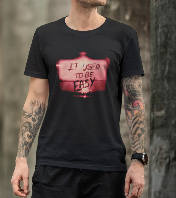 It Used To Be Easy Vintage Neon Style Text In Dark Red Abstract Background T-Shirt