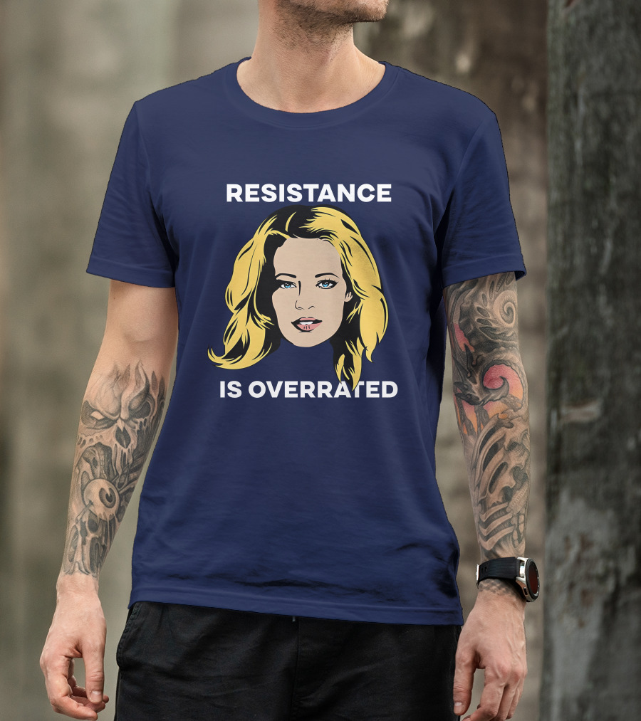 Resistance Is Overrated Woman's Face Pop T-Shirt