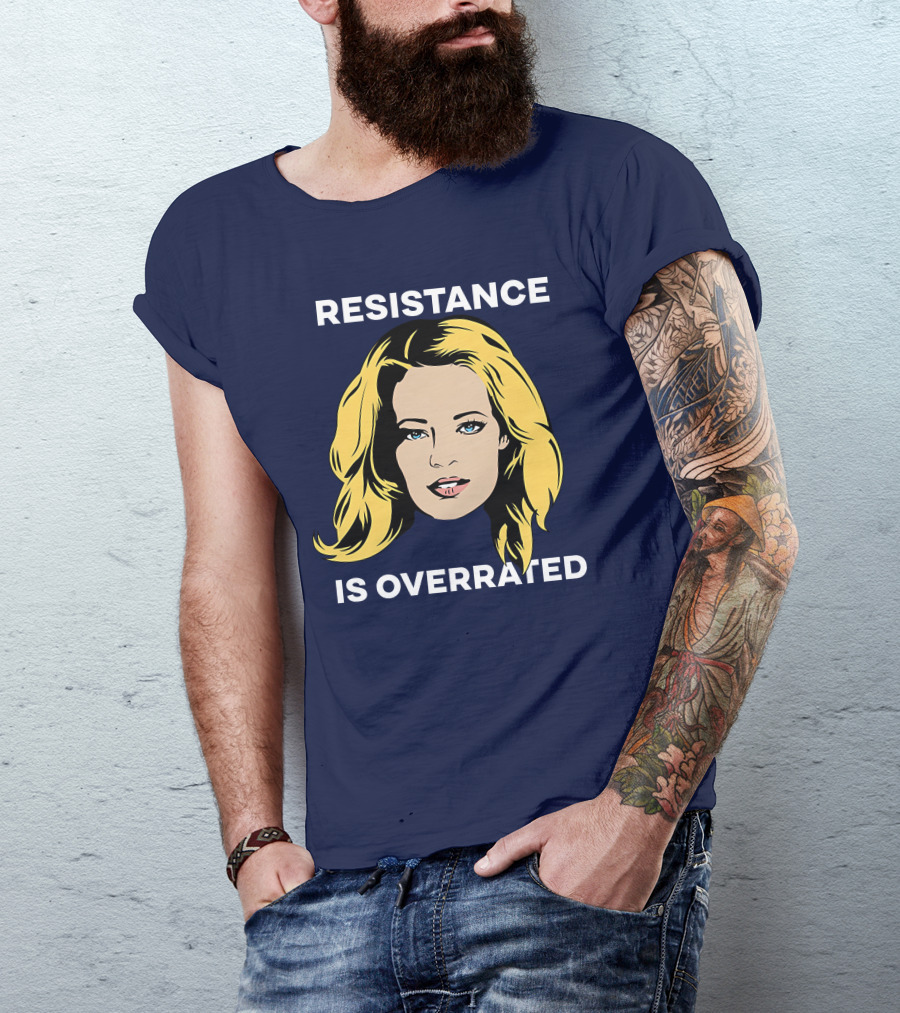 Resistance Is Overrated Woman's Face Pop T-Shirt