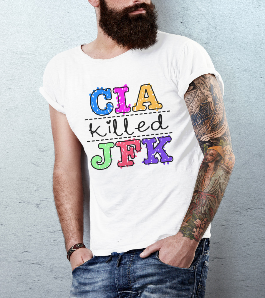 CIA Killed JFK Colorful Block Letters T-Shirt