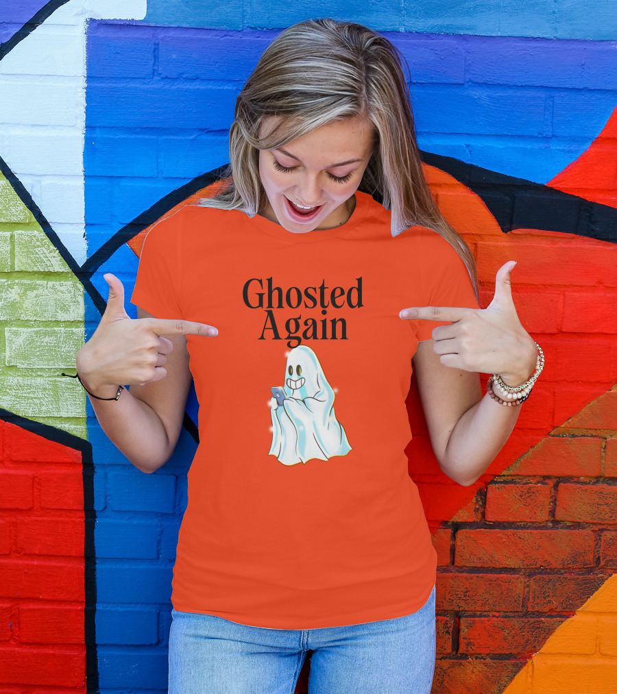 Ghosted Again Smiling Ghost With Phone Oranger T-Shirt