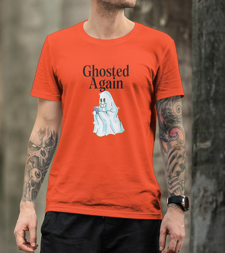 Ghosted Again Smiling Ghost With Phone Oranger T-Shirt