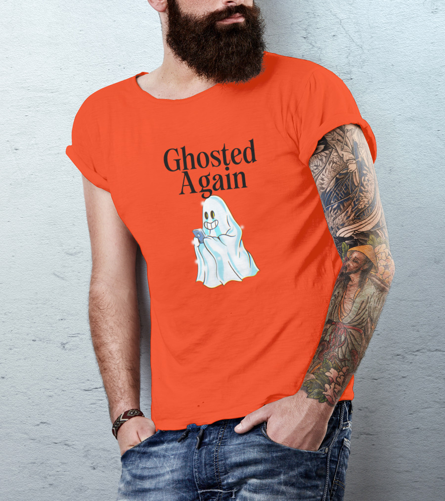 Ghosted Again Smiling Ghost With Phone Oranger T-Shirt