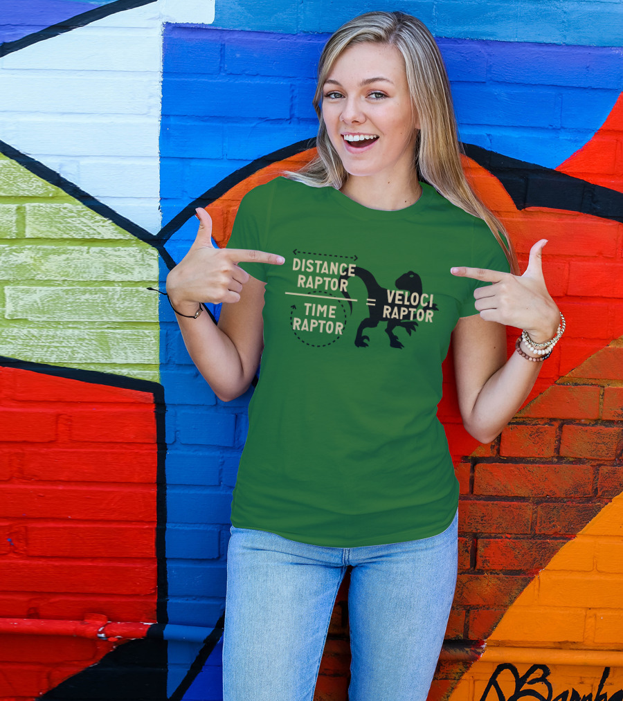 Distance Raptor Divided By Time Raptor Equals Velociraptor T-Shirt