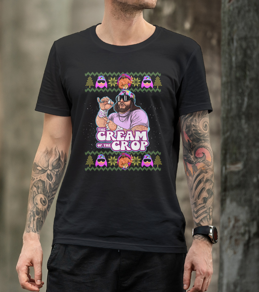 The Cream Of The Crop Macho Man Holiday T-Shirt