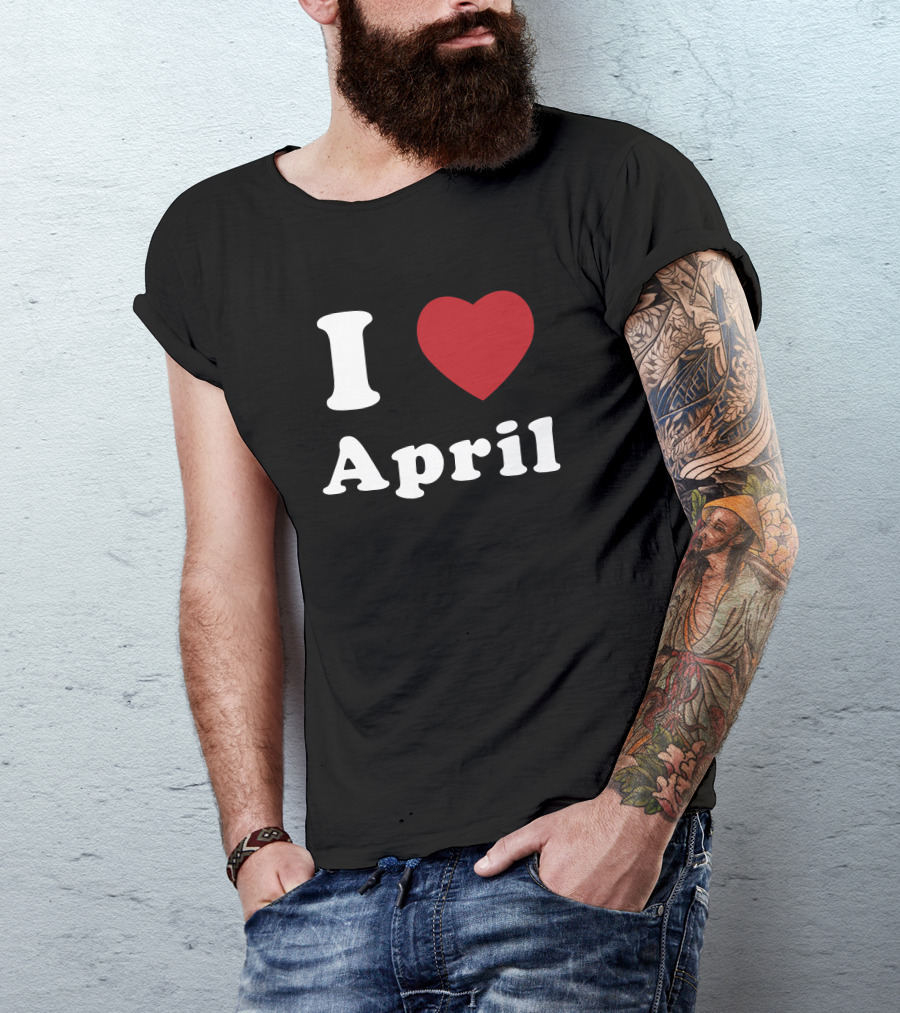 I Heart April T-Shirt