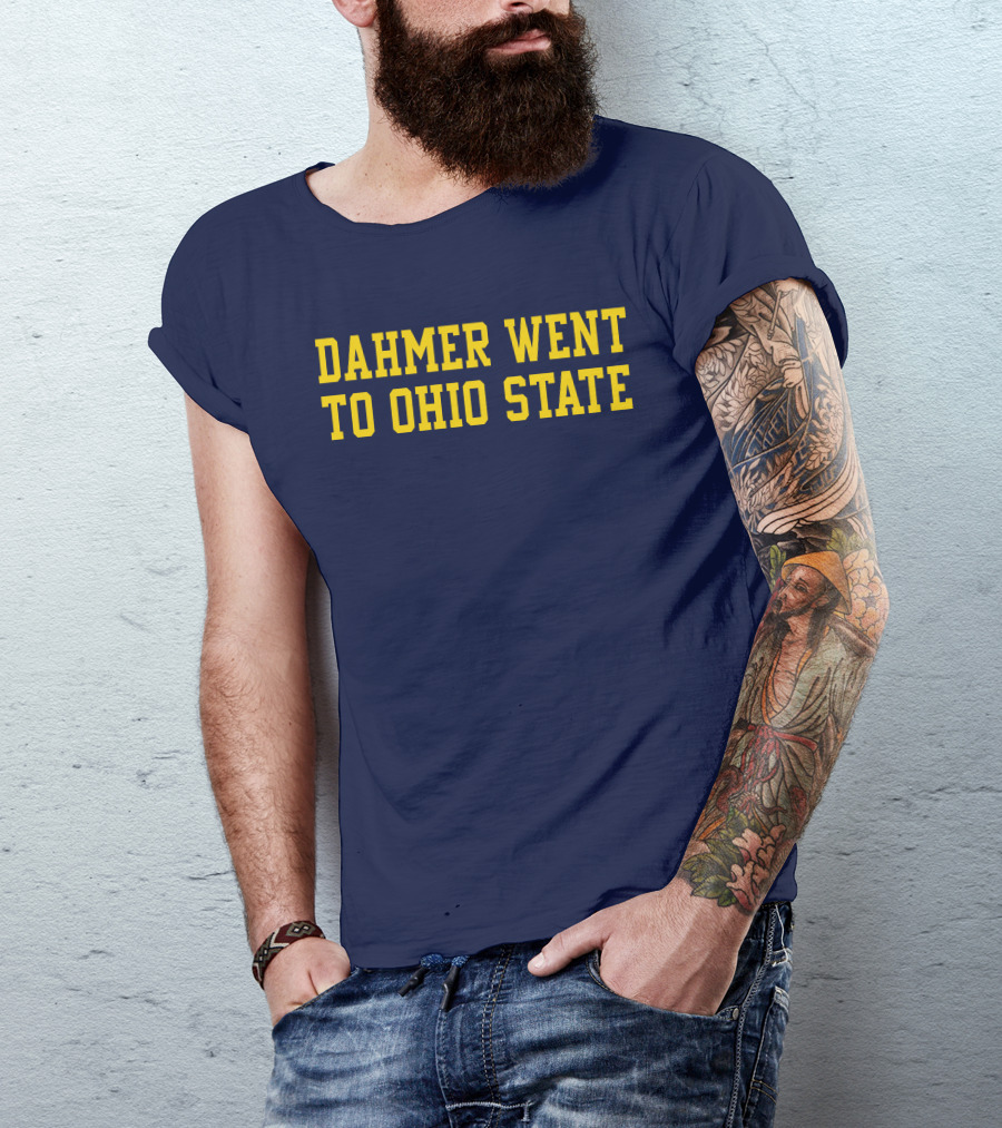 Dahmer Attended Ohio State University Buckeyes T-Shirt