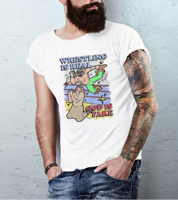 Wrestling Is Real God Is Fake Comic Style Wrestling Match With Spectators T-Shirt