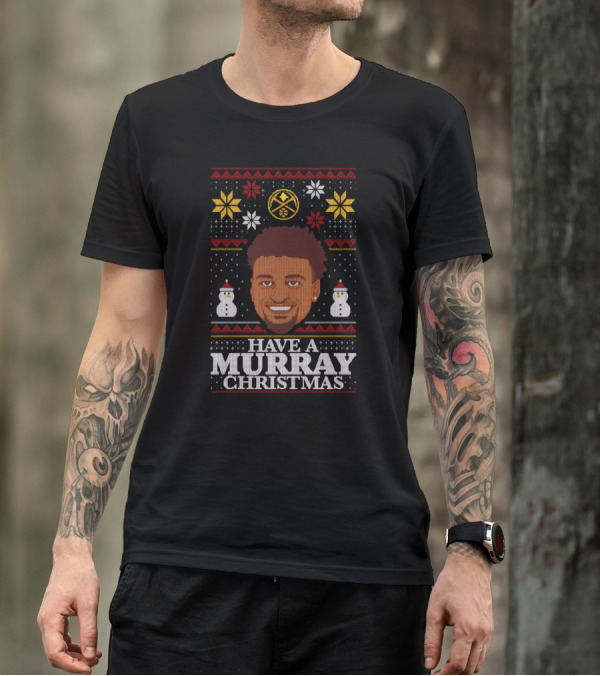 Denver Nuggets Have A Murray Christmas T-Shirt