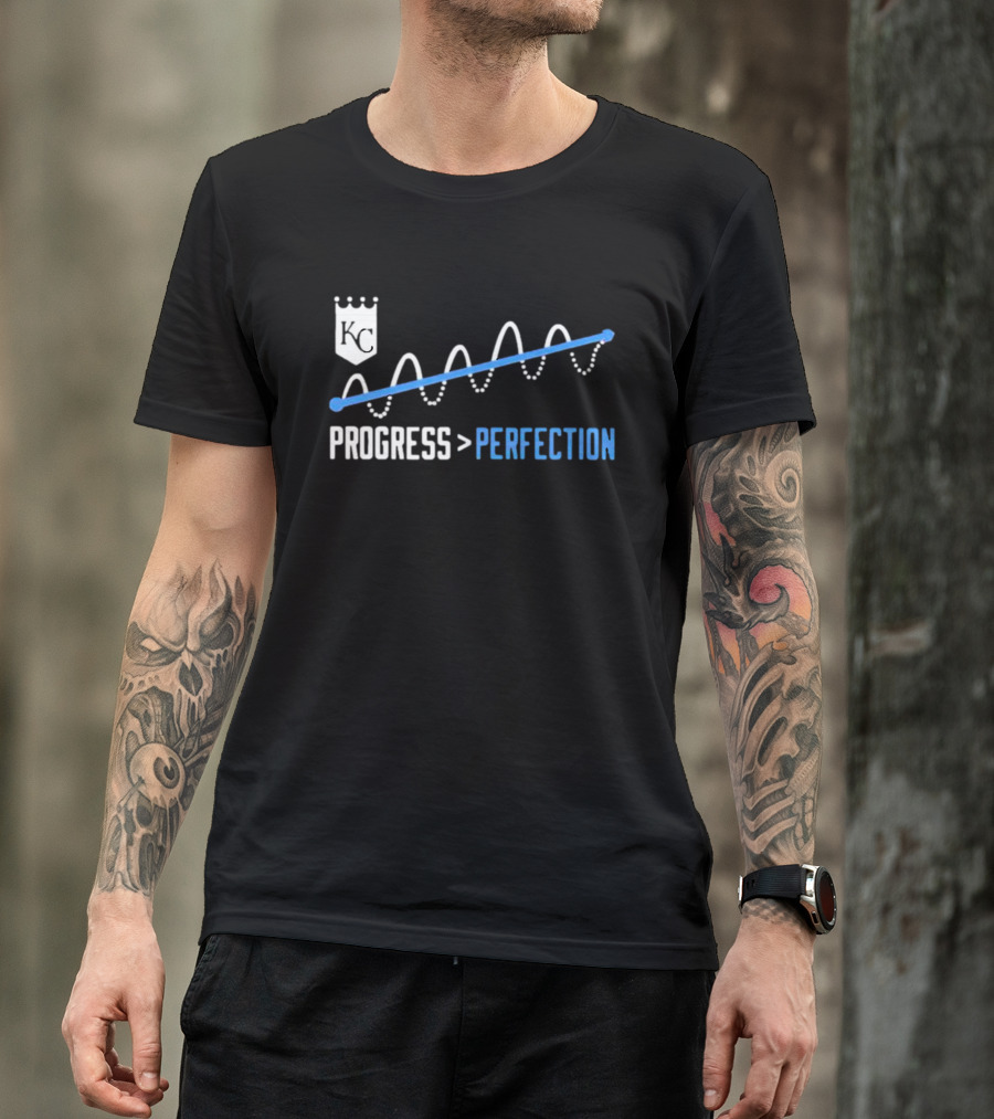 Kansas City Royals KC Progress Greater Than Perfection T-Shirt