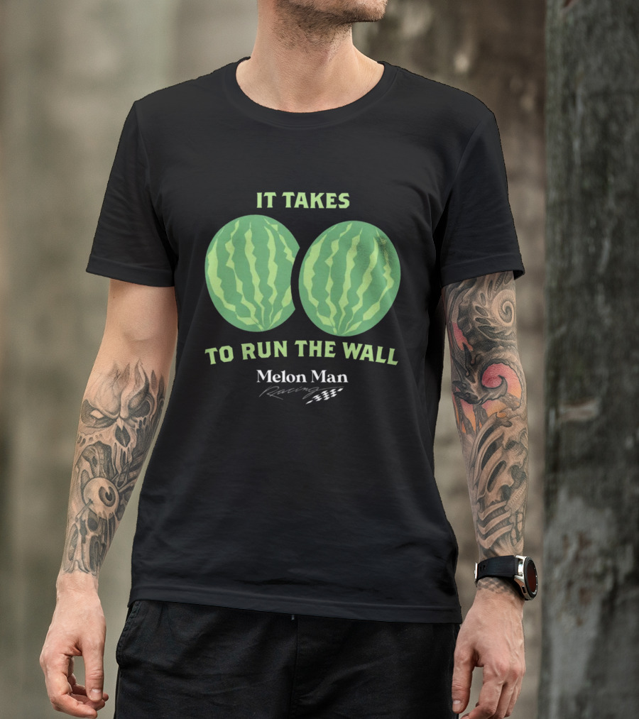 It Takes Two To Run The Wall Melon Man Racing T-Shirt