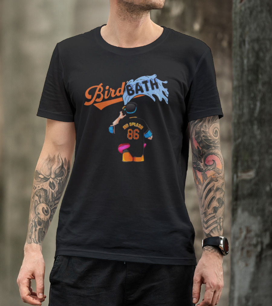 Bird Bath 86 Mr Splash Baltimore Baseball Player In Water Stream T-Shirt