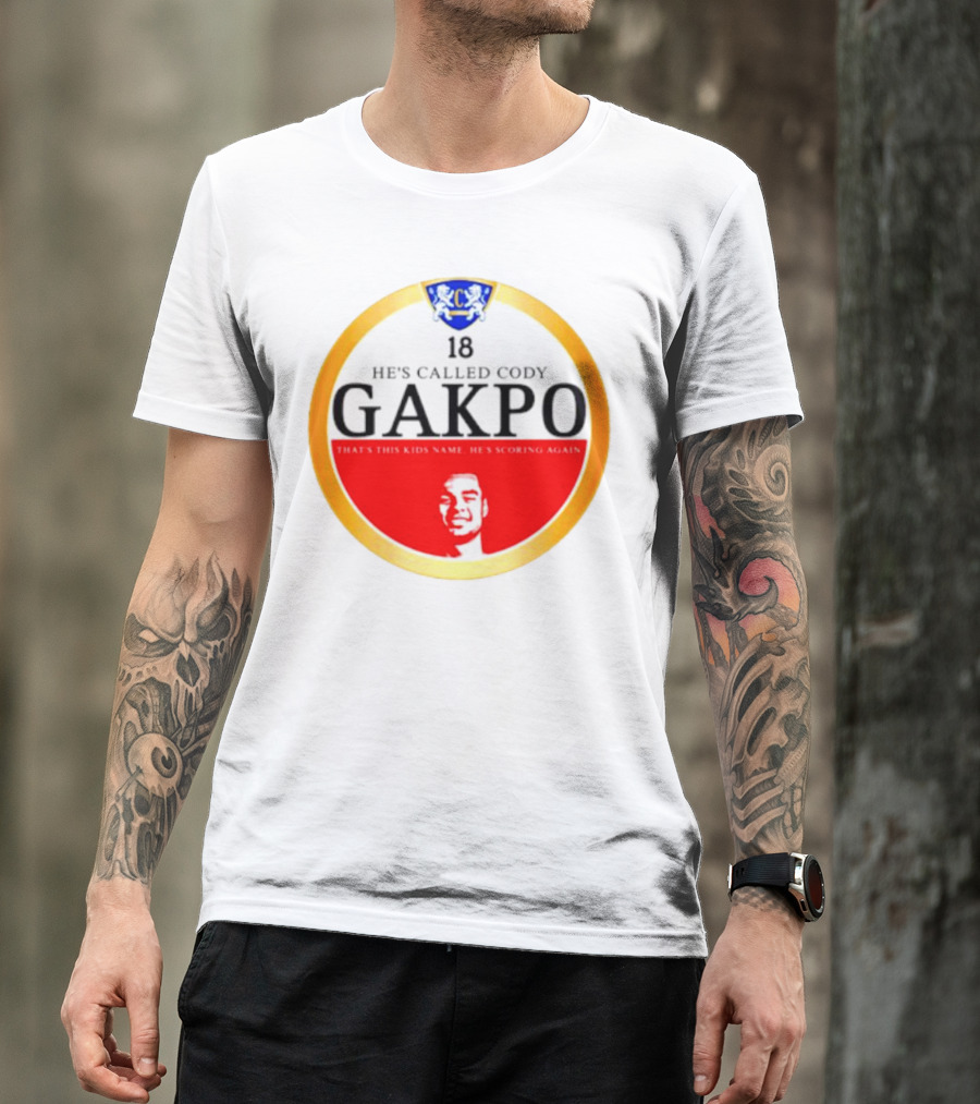 18 He's Called Cody Gakpo That's This Kids Name He's Scoring Again T-Shirt