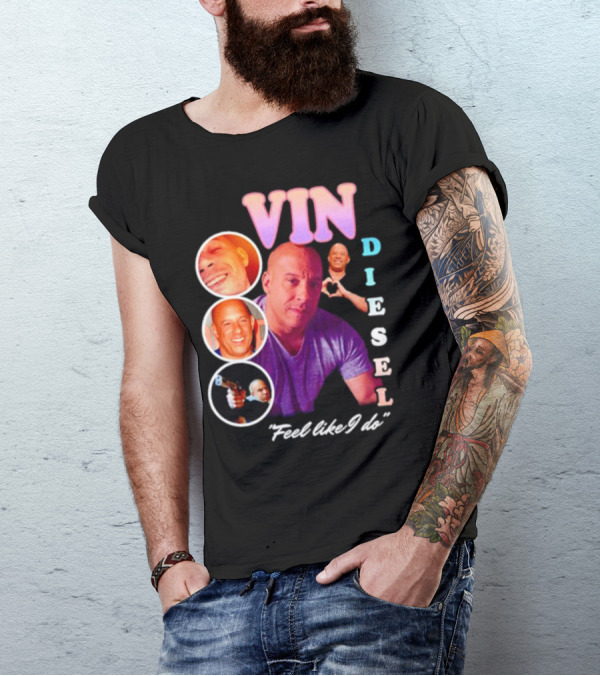 Vin Diesel Feel Like I Do Multicolor Photo Collage T-Shirt