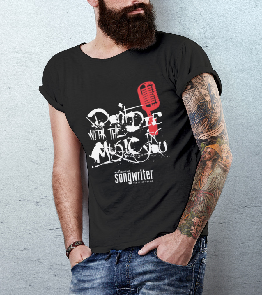American Songwriter Don’t Die With The Music In You Red Microphone T-Shirt