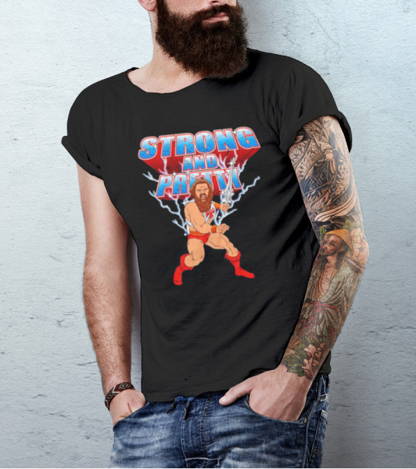 Strong-Man Strong And Pretty Lightning Barbarian Warrior T-Shirt