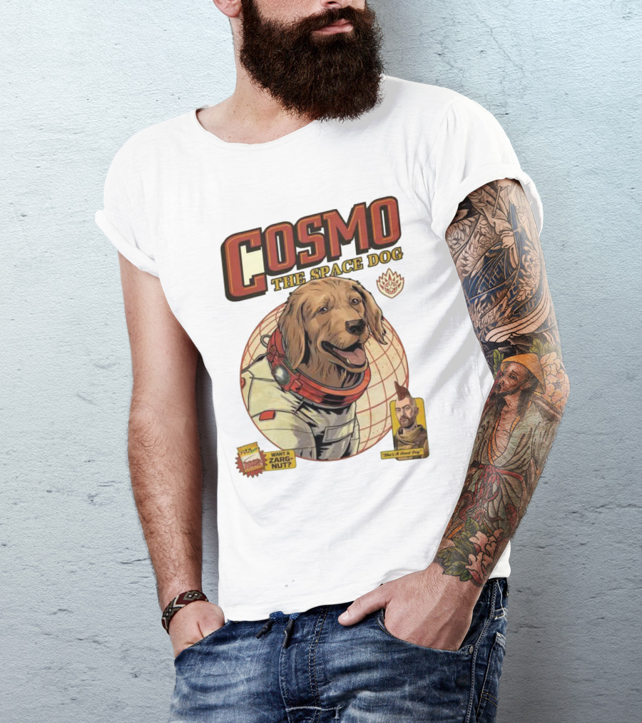 Cosmo The Space Dog Guardians Want A Zargnut She's A Good Dog T-Shirt