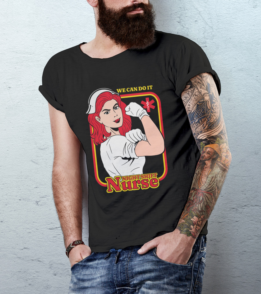 We Can Do It Night Shift Nurse T-Shirt