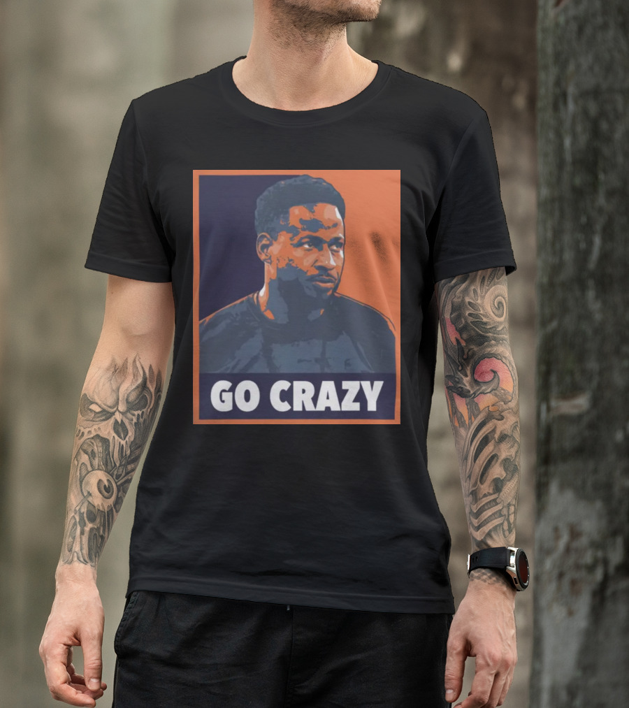 Go Crazy Cw T-Shirt