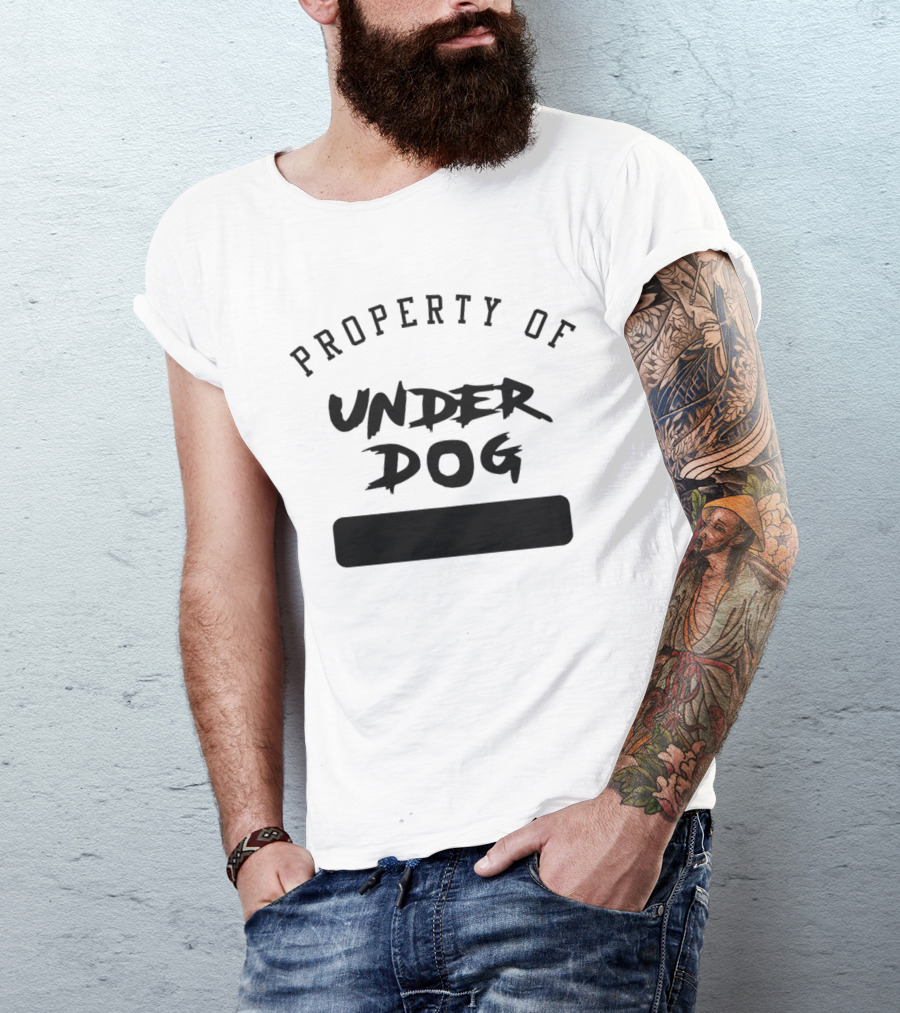 Property Of Underdog T-Shirt