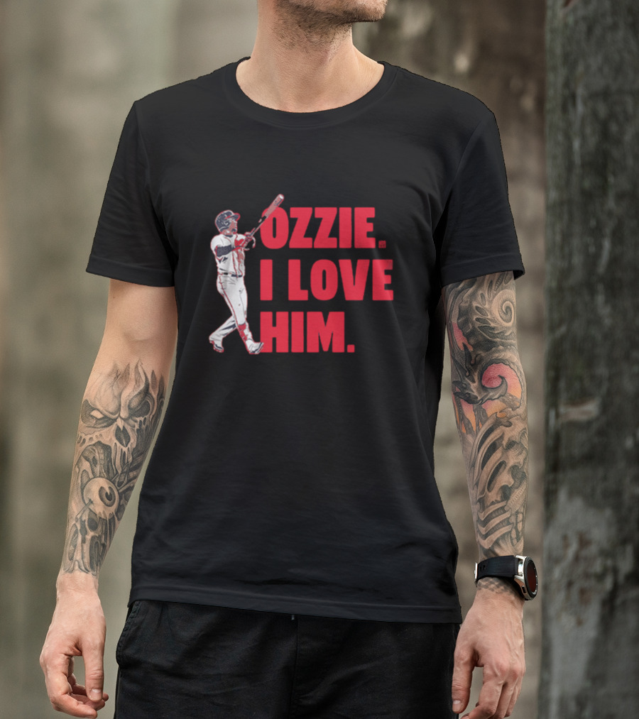Ozzie I Love Him Baseball Player Fan Text T-Shirt